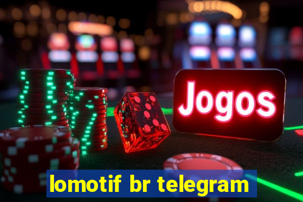 lomotif br telegram